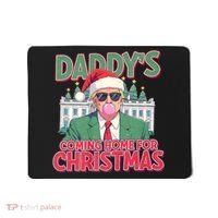 Funny Trump Daddys Home For Christmas 45 47 Trump Won Again Mousepad thumb 0