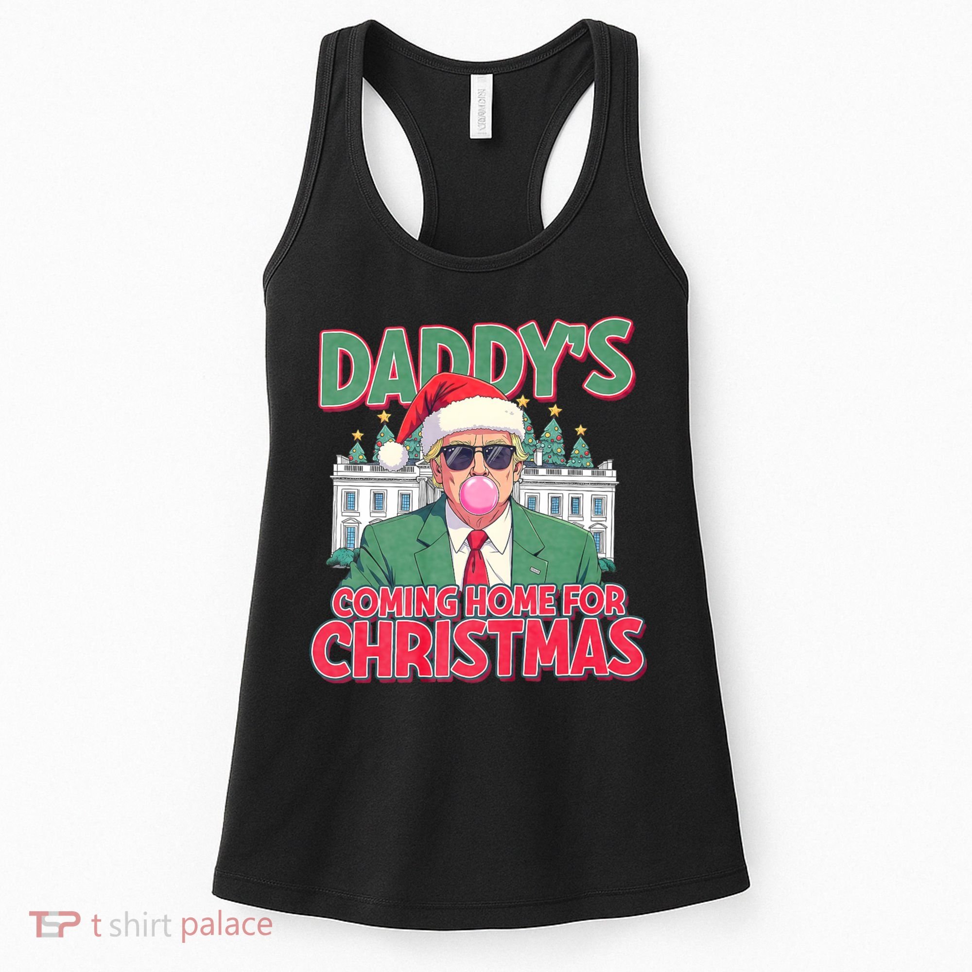 Funny Trump Daddys Home For Christmas 45 47 Trump Won Again Women's Tank Top