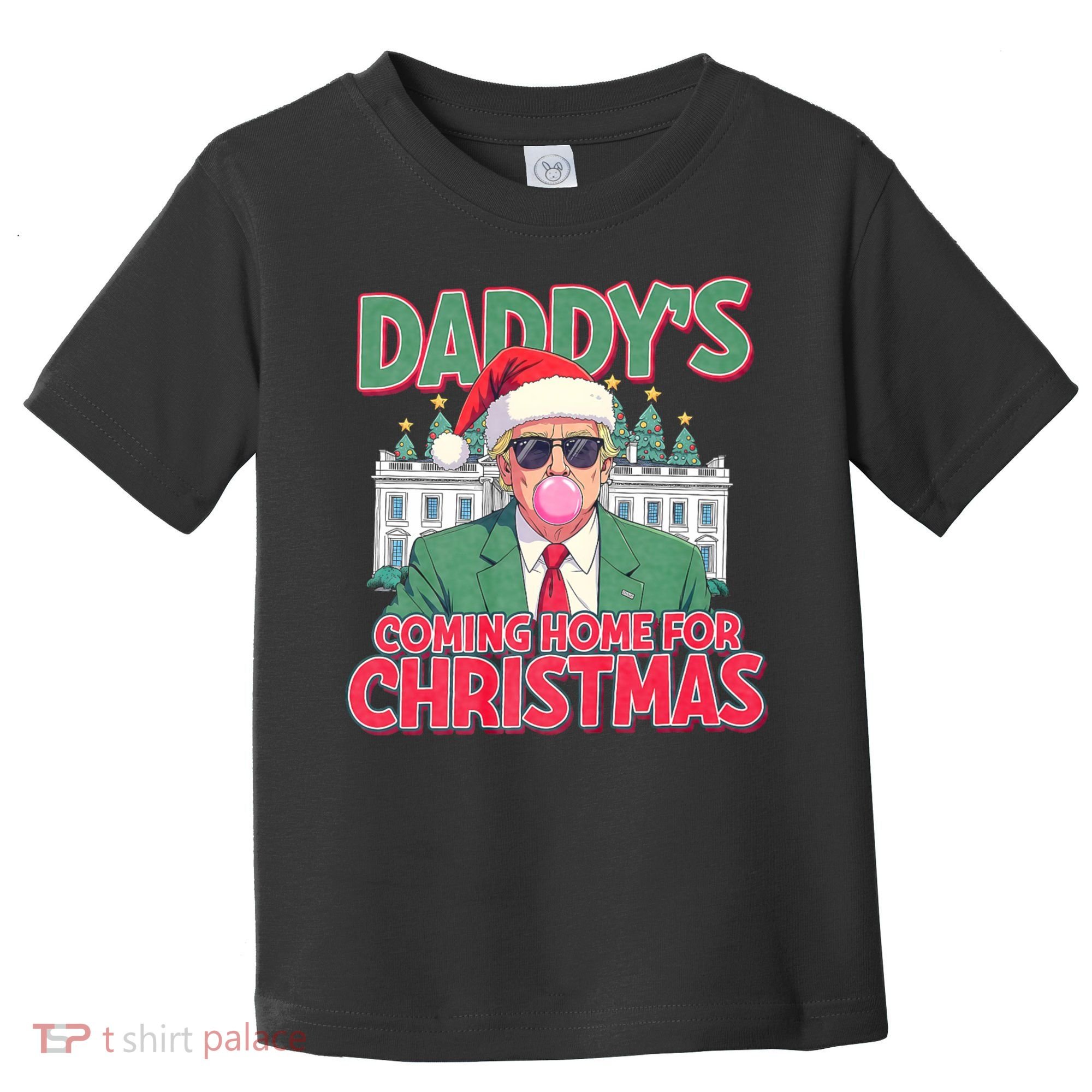 Funny Trump Daddys Home For Christmas 45 47 Trump Won Again Toddler T-Shirt