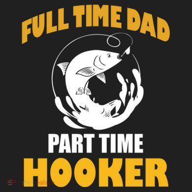 Full Time Dad Part Time Hooker Pond Saltwater Freshwater Gift Comfort Colors T-Shirt