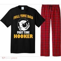 Full Time Dad Part Time Hooker Pond Saltwater Freshwater Gift Pajama Set thumb 0