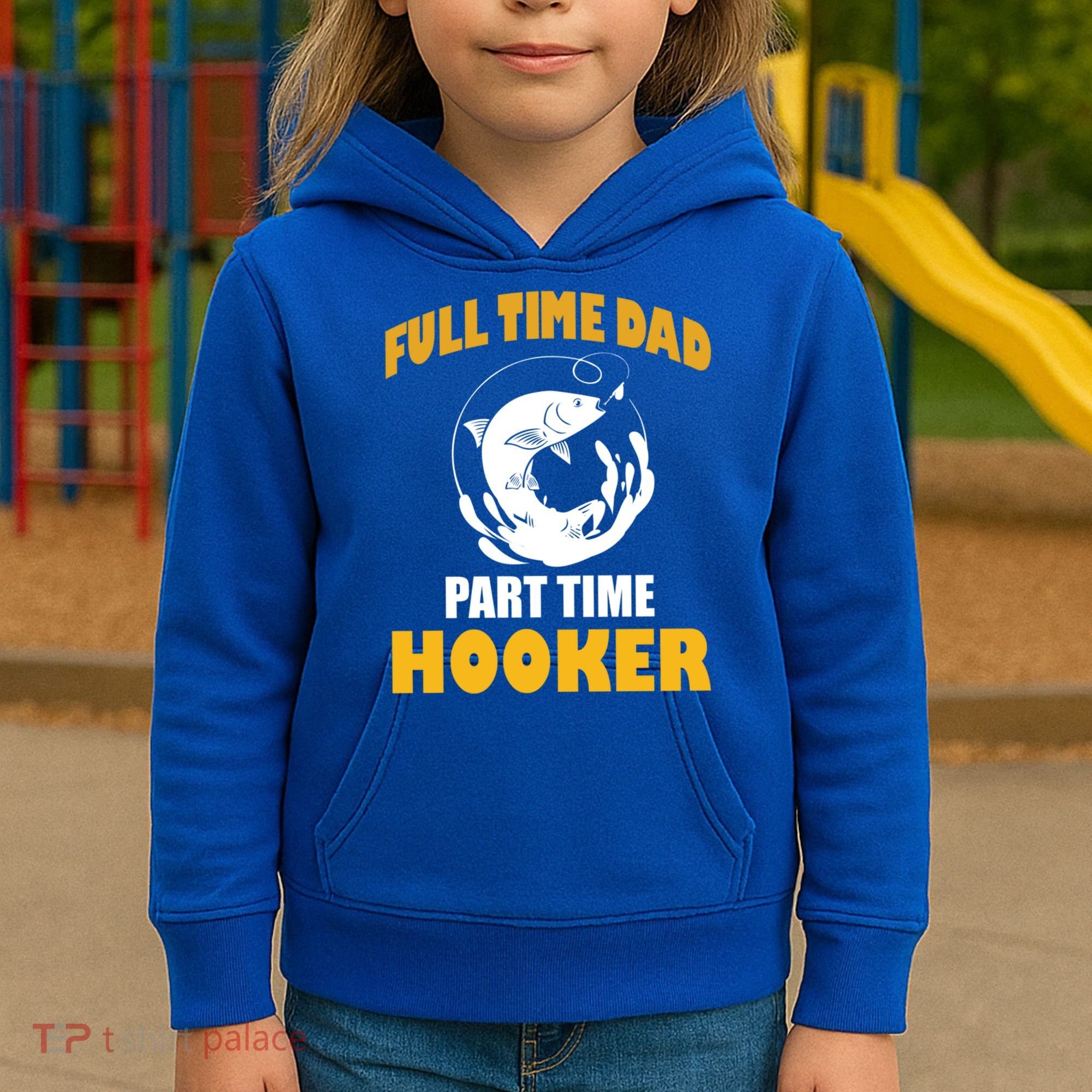 Full Time Dad Part Time Hooker Pond Saltwater Freshwater Gift Kids Hoodie