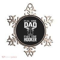Full Time Dad Part Time Hooker Funny Fishing Dad Cool Gift Ornament thumb 0