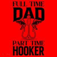 Full Time Dad Part Time Hooker Funny Fishing Dad Cool Gift Santa Hat thumb 1