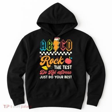 Funny Test Day Abcd Pen Rock The Test Motivational Students Hoodie