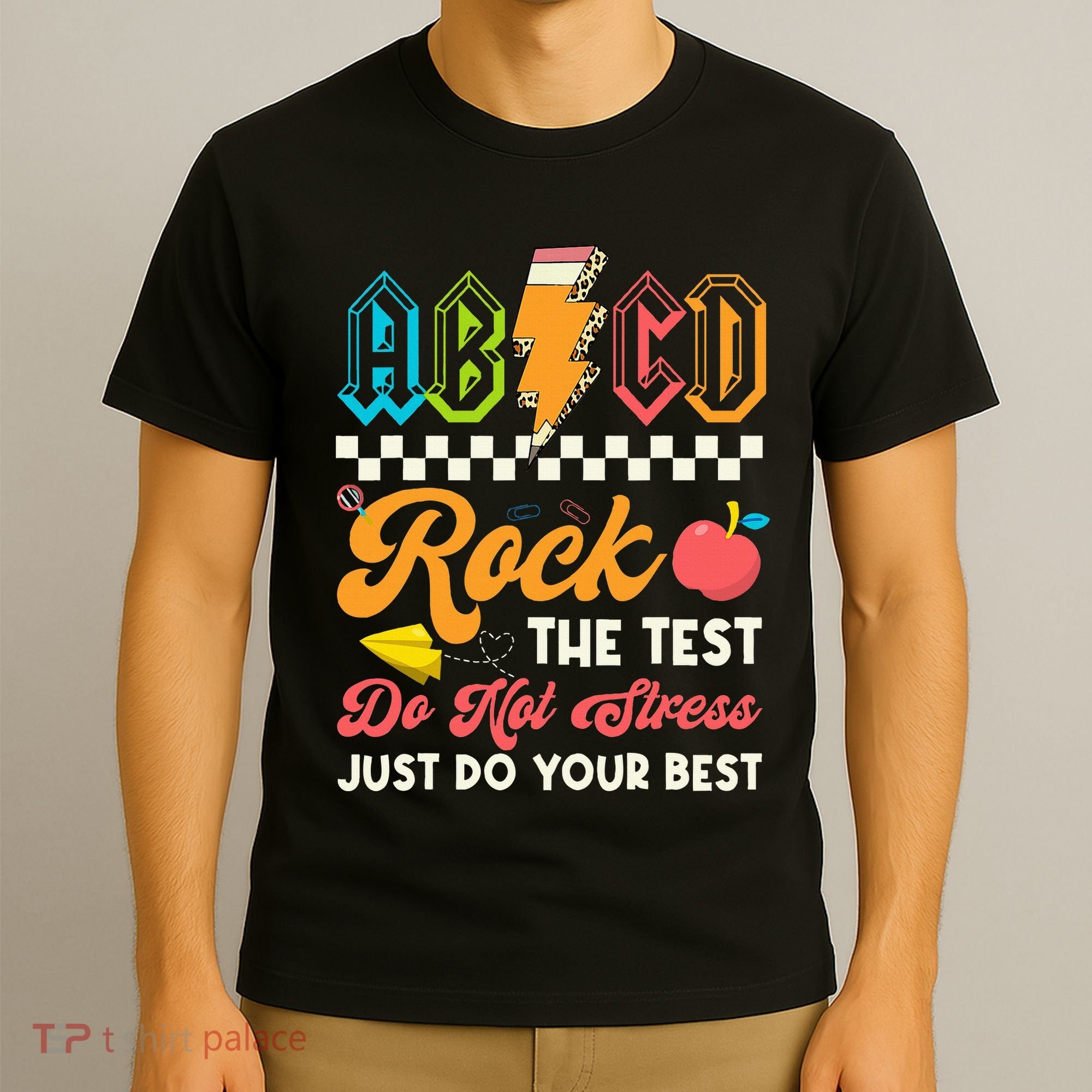 Funny Test Day Abcd Pen Rock The Test Motivational Students T-Shirt