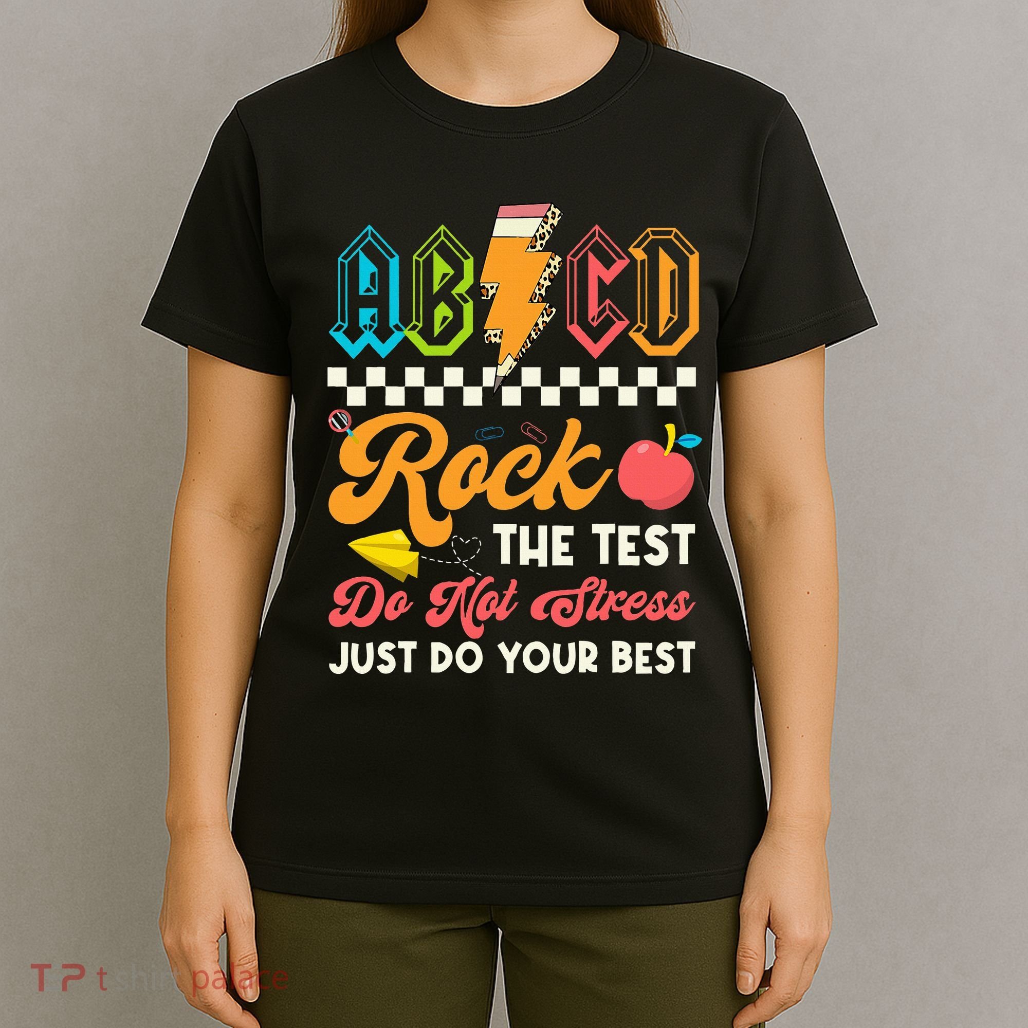 Funny Test Day Abcd Pen Rock The Test Motivational Students T-Shirt