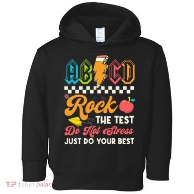 Funny Test Day Abcd Pen Rock The Test Motivational Students Toddler Hoodie