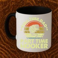 Full Time Dad Part Time Hooker Papa Funny Funny Gift Coffee Mug thumb 2