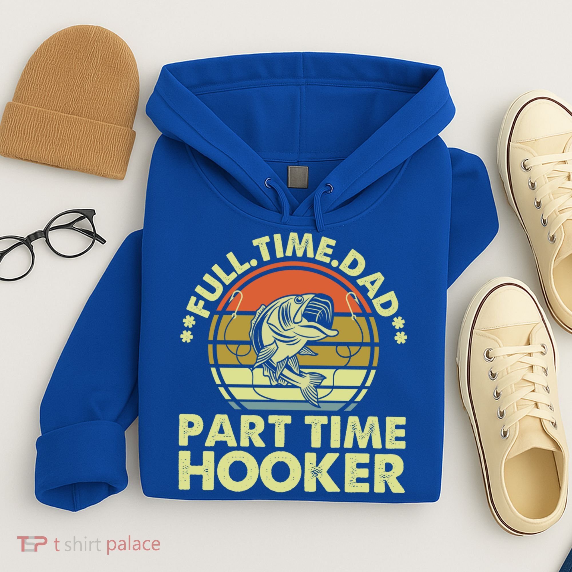 Full Time Dad Part Time Hooker Papa Funny Funny Gift Hoodie