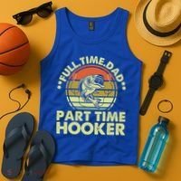 Full Time Dad Part Time Hooker Papa Funny Funny Gift Tank Top thumb 4