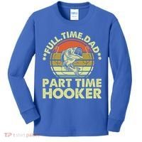 Full Time Dad Part Time Hooker Papa Funny Funny Gift Kids Long Sleeve Shirt thumb 0