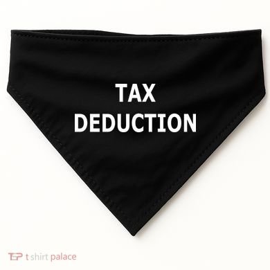 Funny Tax Deduction Humor USA-Made Doggie Bandana
