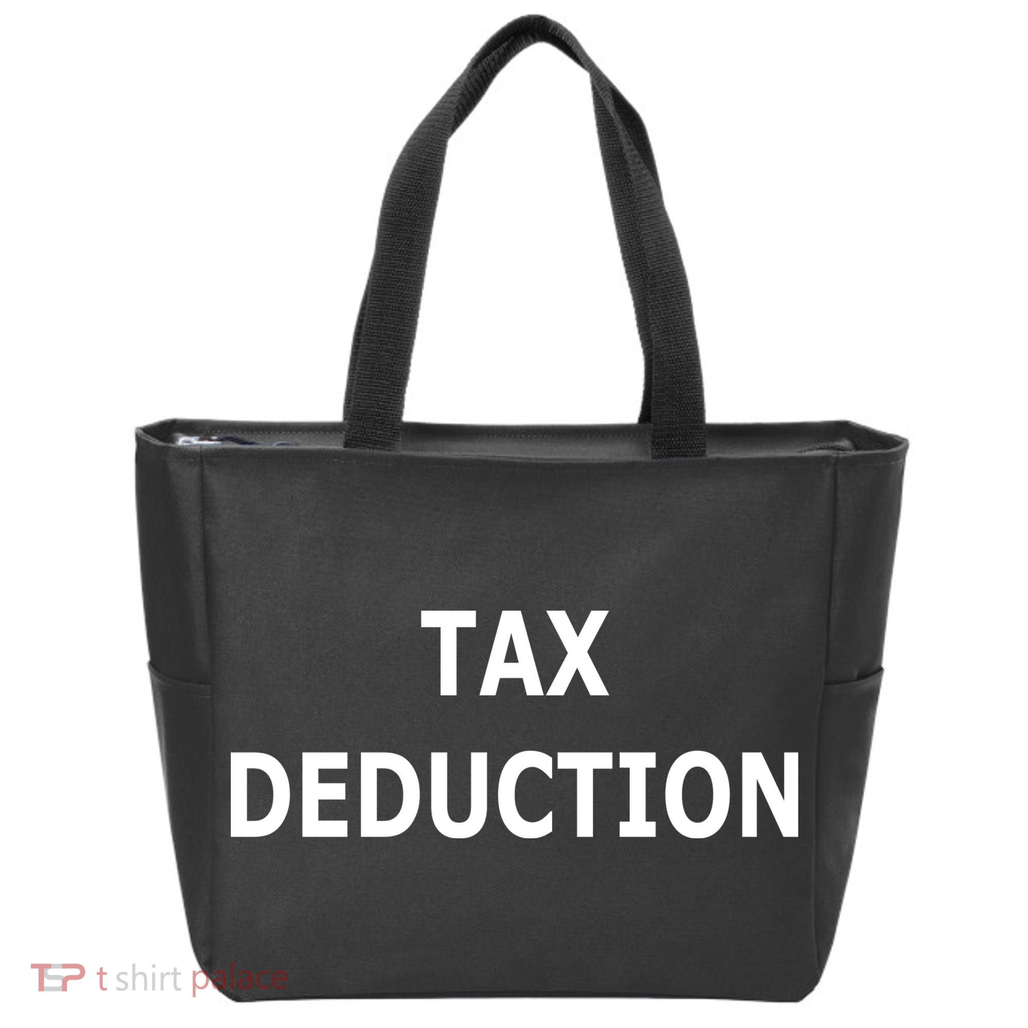 Funny Tax Deduction Humor Tote Bag