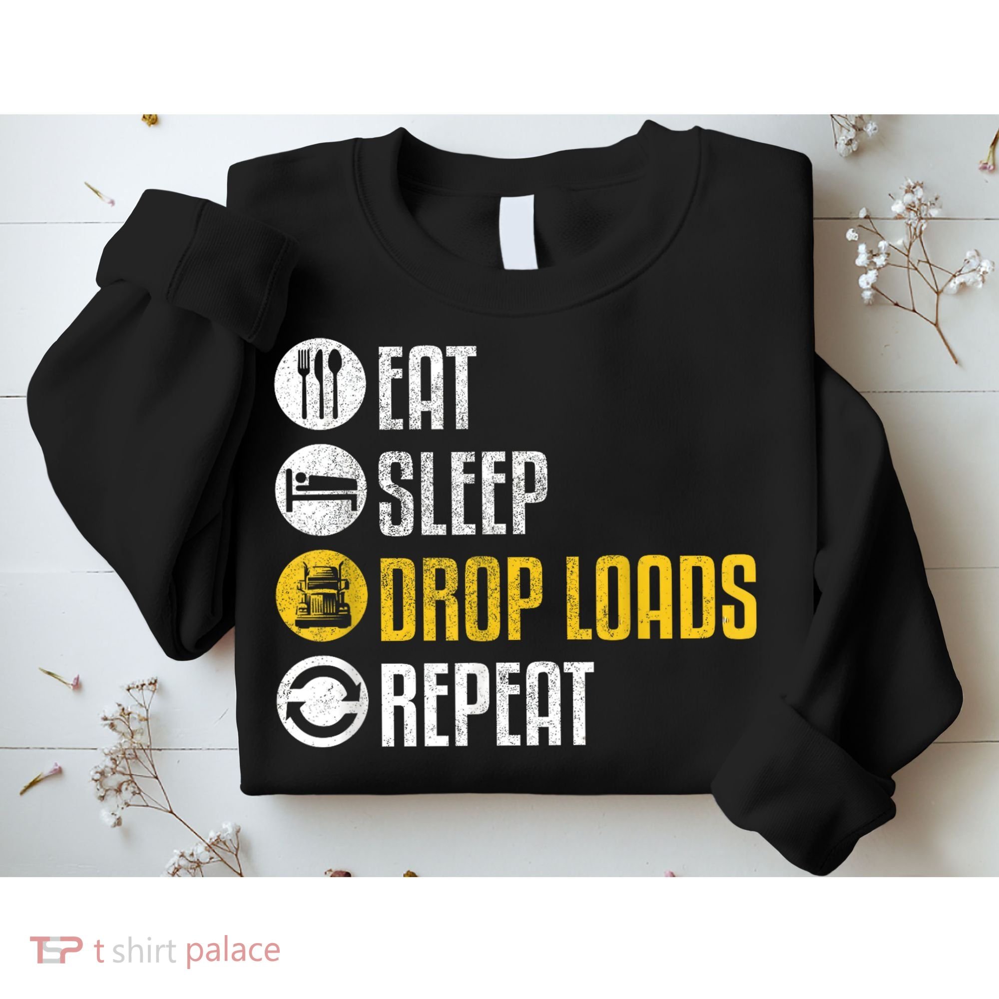 Funny Truck Driver Joke Saying Trucker Gift Sweatshirt