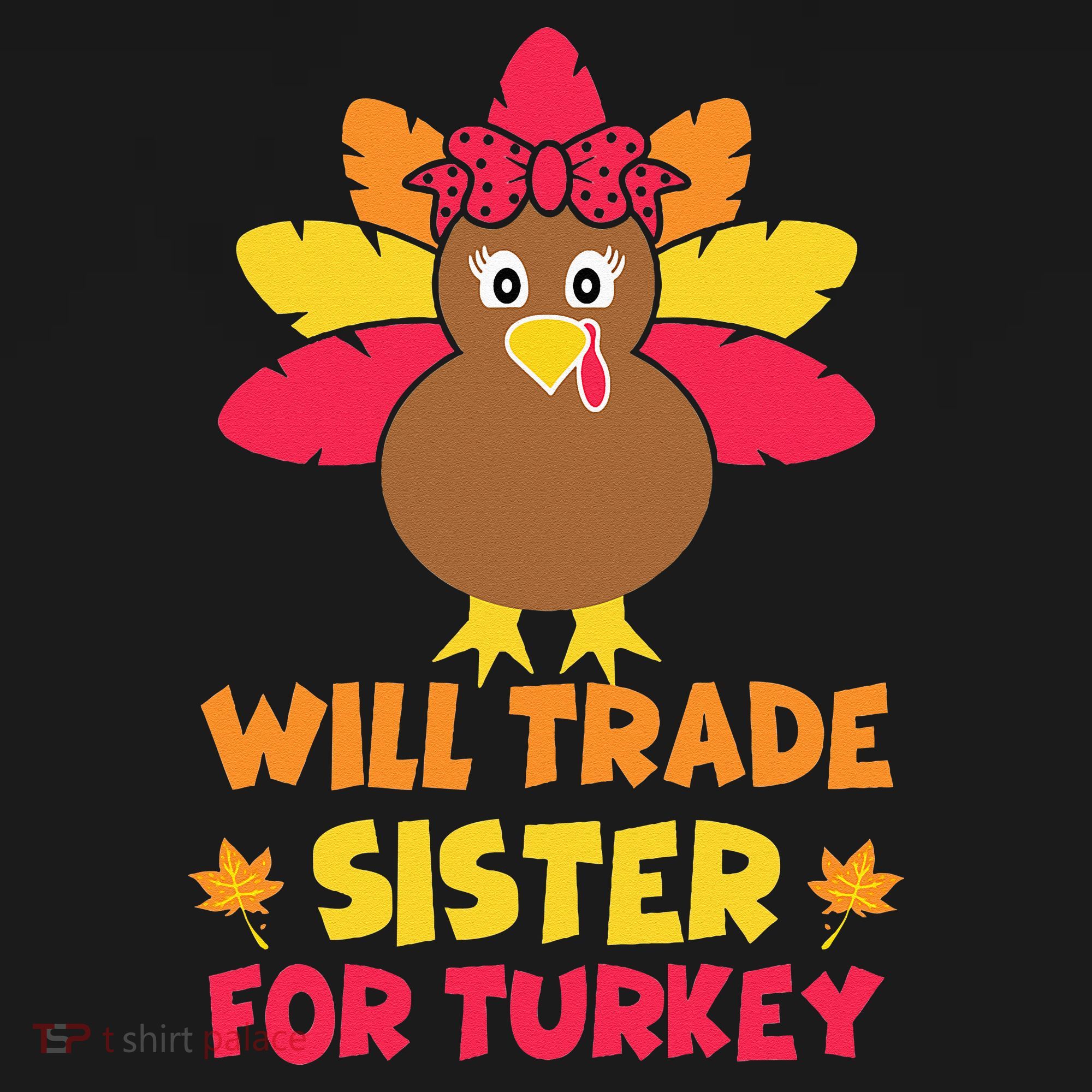 Funny Thanksgiving Day Will Trade Sister Turkey Women's Tank Top