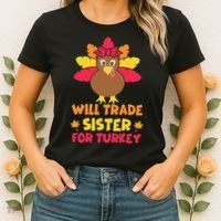Funny Thanksgiving Day Will Trade Sister Turkey Women's T-Shirt thumb 2
