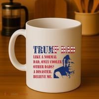 Funny Trump Dad Fathers Day Pro Trump Supporter Coffee Mug thumb 4