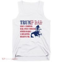 Funny Trump Dad Fathers Day Pro Trump Supporter Tank Top thumb 0