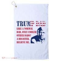 Funny Trump Dad Fathers Day Pro Trump Supporter Golf Towel thumb 0