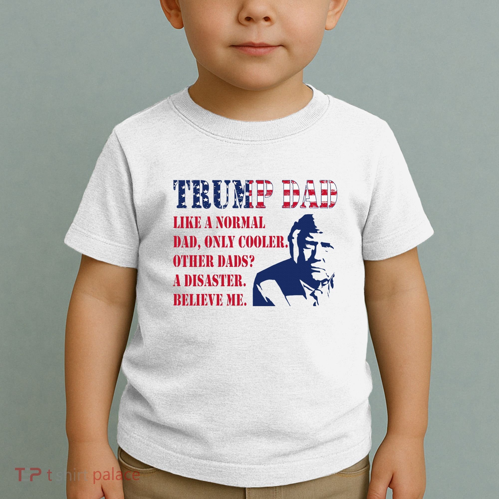 Funny Trump Dad Fathers Day Pro Trump Supporter Toddler T-Shirt