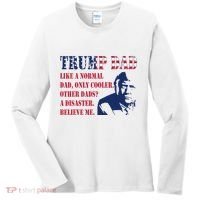 Funny Trump Dad Fathers Day Pro Trump Supporter Women's Long Sleeve Shirt thumb 0