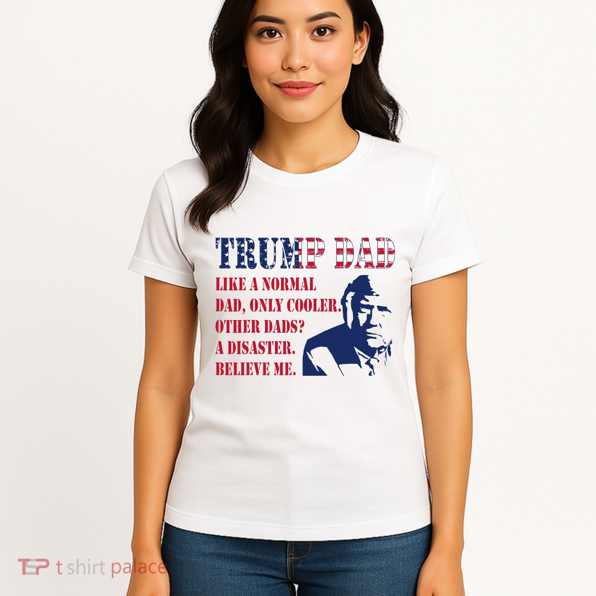 Funny Trump Dad Fathers Day Pro Trump Supporter Women's T-Shirt