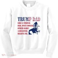 Funny Trump Dad Fathers Day Pro Trump Supporter Kids Sweatshirt thumb 0