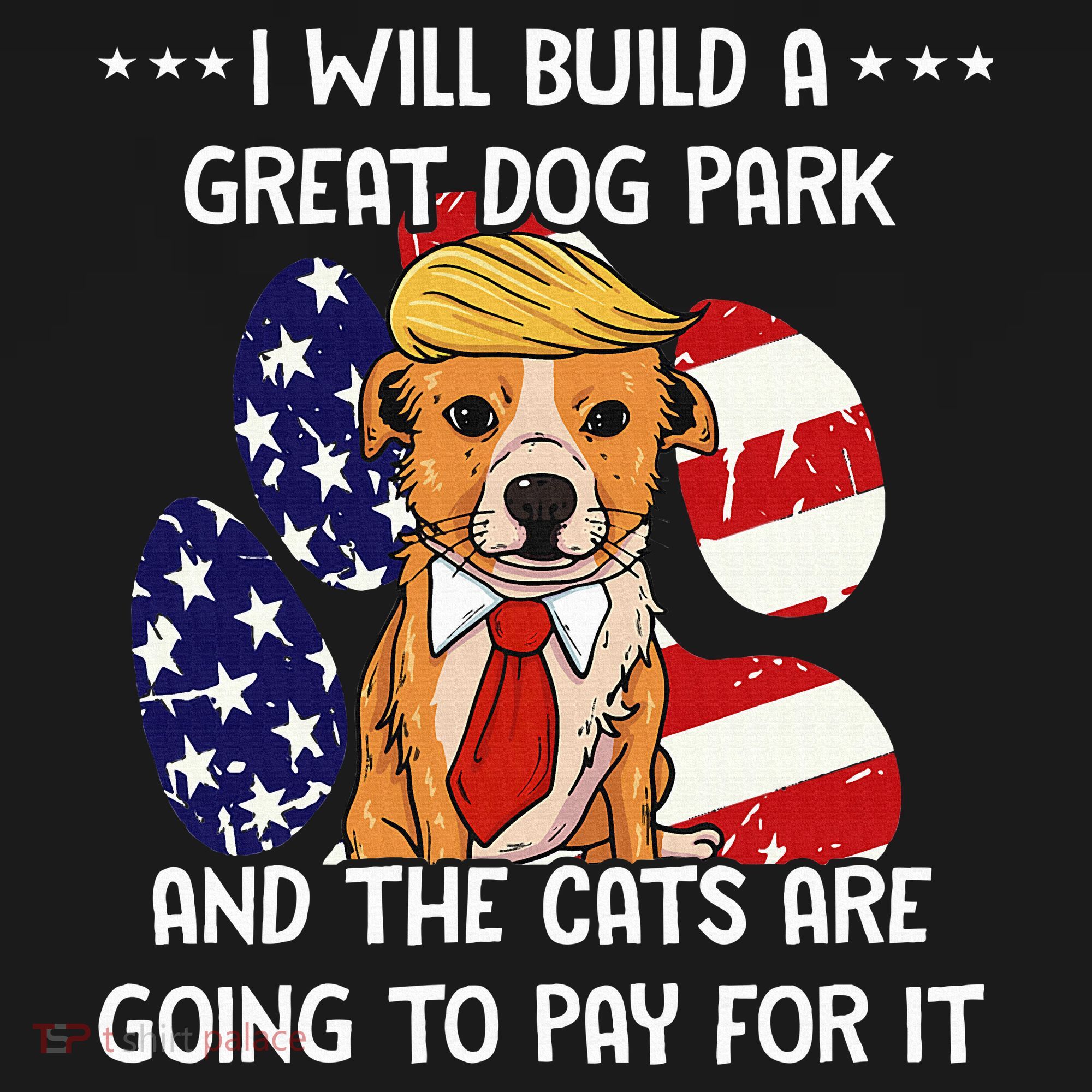 Funny Trump Dog T Build A Great Dog Park Political Women's Tank Top