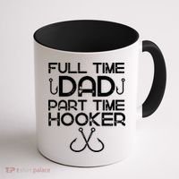 Full Time Dad Part Time Hooker Father's Day Fishing Gift Coffee Mug thumb 1
