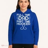 Full Time Dad Part Time Hooker Father's Day Fishing Gift Hoodie thumb 5