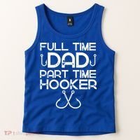 Full Time Dad Part Time Hooker Father's Day Fishing Gift Tank Top thumb 2
