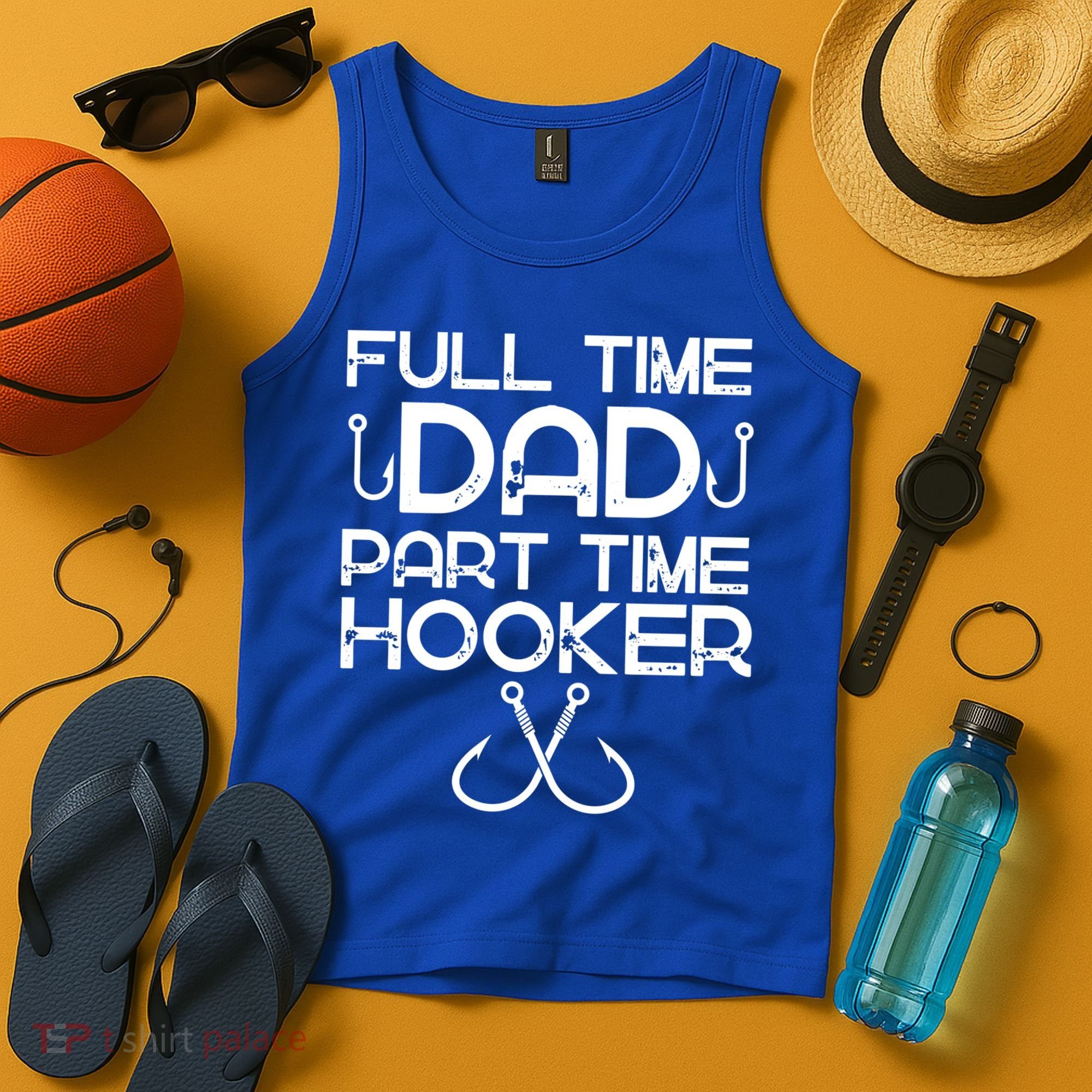 Full Time Dad Part Time Hooker Father's Day Fishing Gift Tank Top