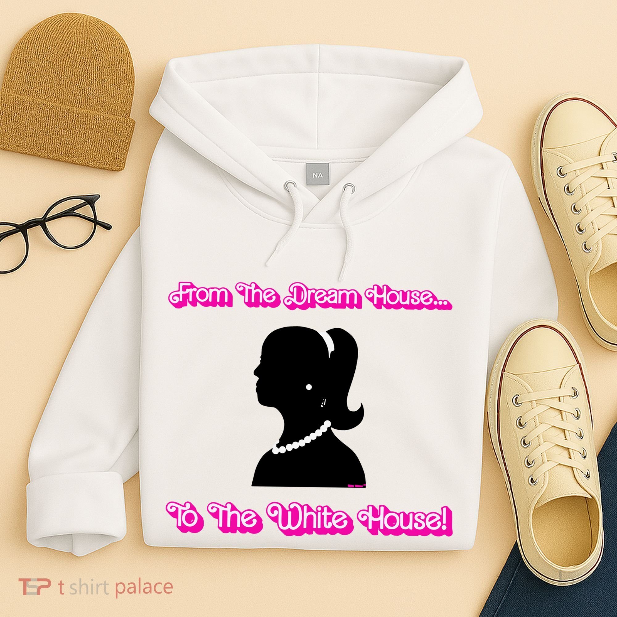 From The Dream House To The White House Hoodie