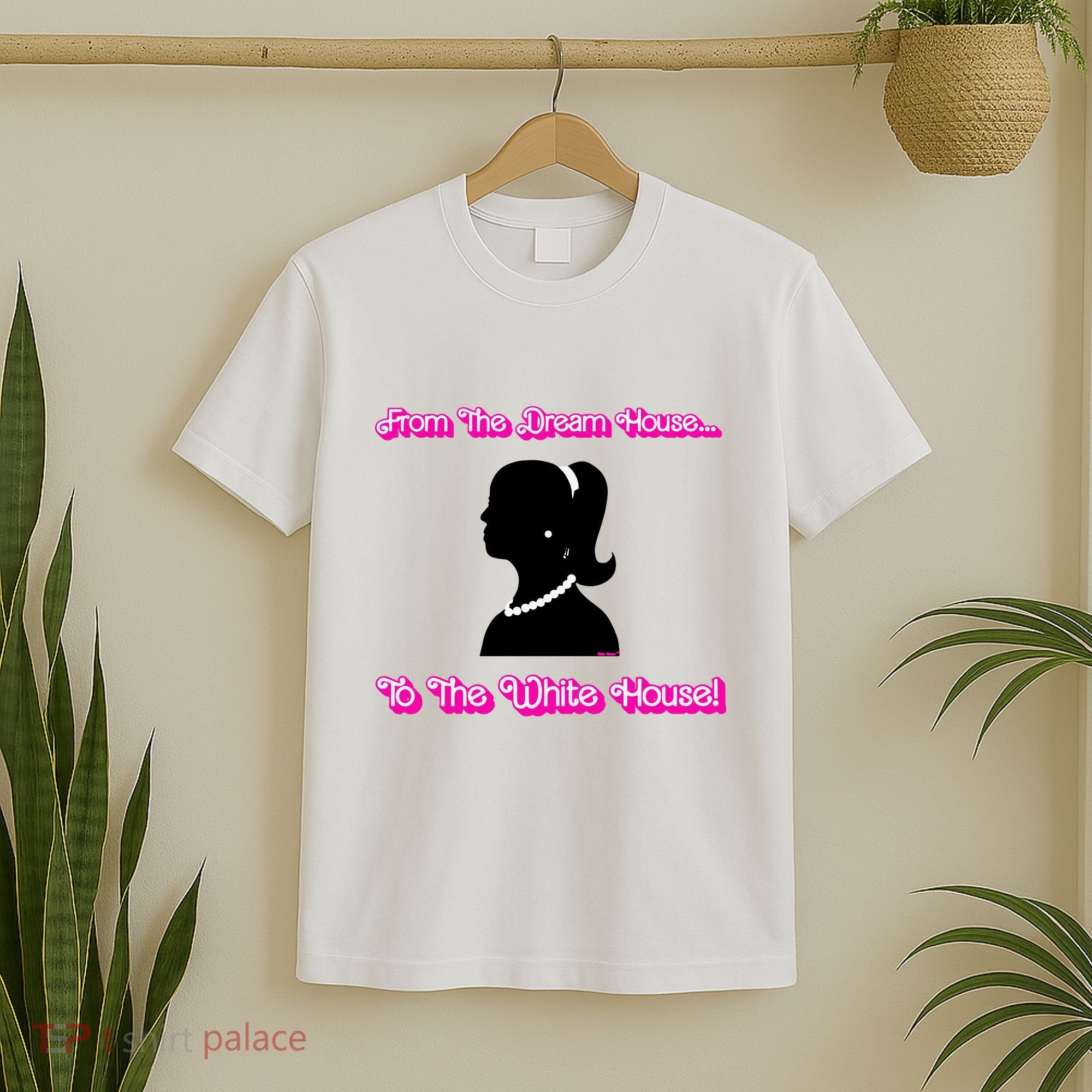 From The Dream House To The White House T-Shirt