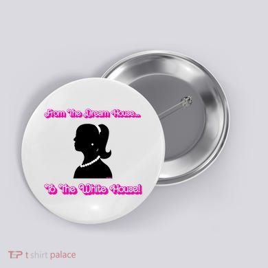 From The Dream House To The White House Button