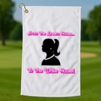 From The Dream House To The White House Golf Towel thumb 1