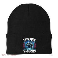 Funny This Dude Needs V Bucks Will Work For Bucks Gamer Beanie thumb 0