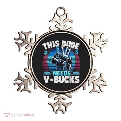 Funny This Dude Needs V Bucks Will Work For Bucks Gamer Ornament