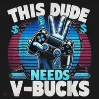 Funny This Dude Needs V Bucks Will Work For Bucks Gamer Toddler Hoodie thumb 2
