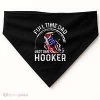 Full Time Dad Part Time Hooker USA-Made Doggie Bandana thumb 0