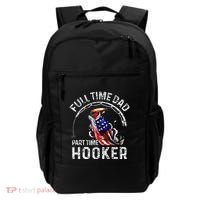 Full Time Dad Part Time Hooker Backpack thumb 0