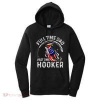 Full Time Dad Part Time Hooker Women's Hoodie thumb 0