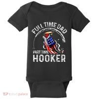 Full Time Dad Part Time Hooker Baby Bodysuit thumb 0
