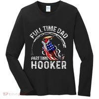 Full Time Dad Part Time Hooker Women's Long Sleeve Shirt thumb 0