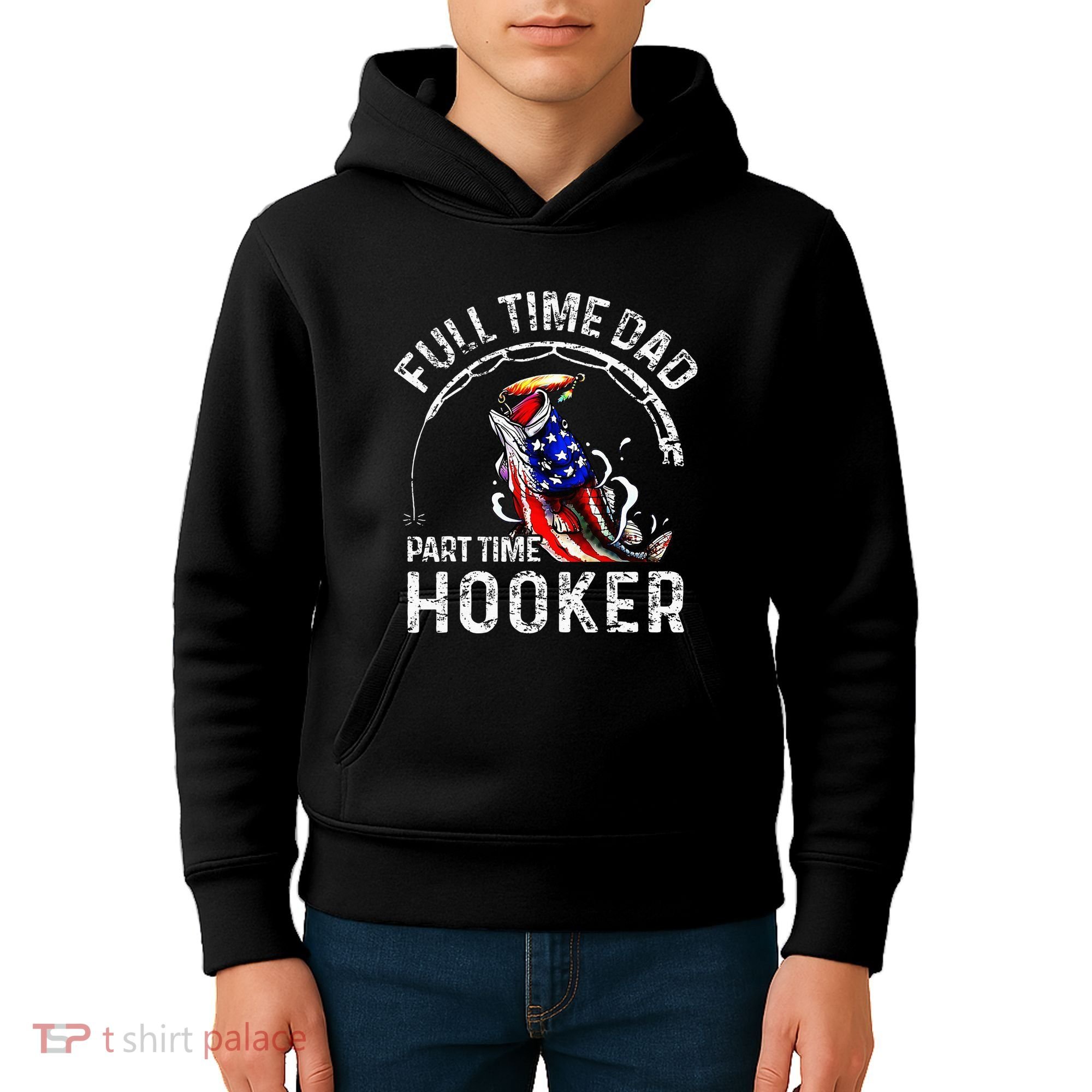 Full Time Dad Part Time Hooker Kids Hoodie