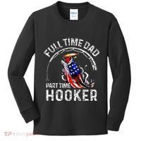Full Time Dad Part Time Hooker Kids Long Sleeve Shirt thumb 0
