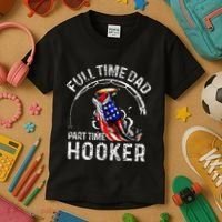 Full Time Dad Part Time Hooker Kids T-Shirt thumb 3