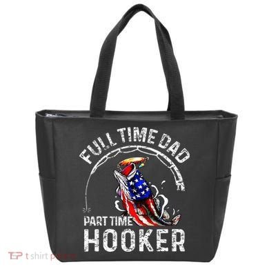 Full Time Dad Part Time Hooker Tote Bag
