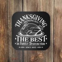 Family Thanksgiving Dysfunction Funny Sarcastic Trukey Dinner Coaster thumb 0
